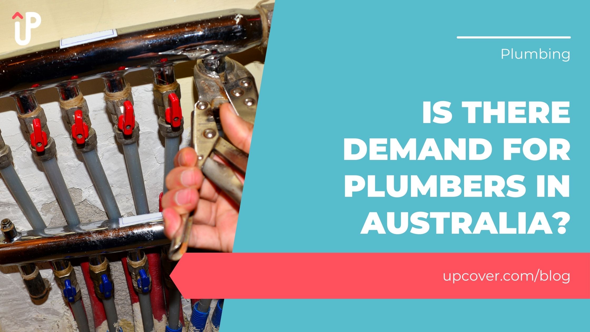 Is There Demand For Plumbers In Australia? upcover Blog